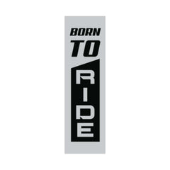 Born to Ride, Destined to Conquer Every Road bumper sticker